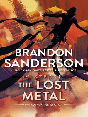 cover image of The Lost Metal--A Mistborn Novel